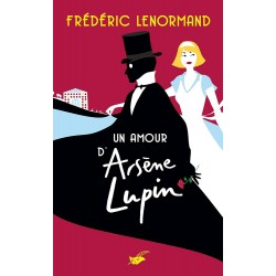 UN AMOUR D'ARSÈNE LUPIN