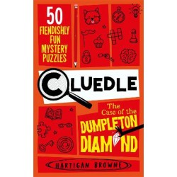CLUEDLE - THE CASE OF THE DUMPLETON DIAMOND : 50 FIENDISHLY FUN MYSTERY PUZZLES PB