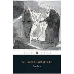 PENGUIN CLASSICS : PENGUIN CLASSICS MACBETH