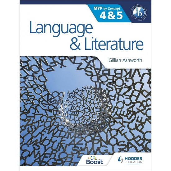 Language and Literature for the IB MYP 4 & 5 : By Concept