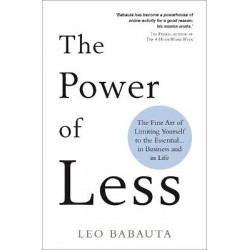 THE POWER OF LESS : THE FINE ART OF LIMITING YOURSELF TO THE ESSENTIAL... IN BUSINESS AND IN LIFE