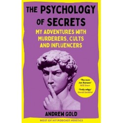 THE PSYCHOLOGY OF SECRETS