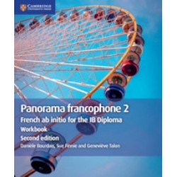 PANORAMA FRANCOPHONE 2 FRENCH AB INITIO FOR THE IB DIPLOMA WORKBOOK