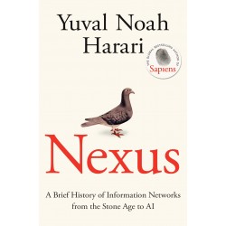 NEXUS: A BRIEF HISTORY OF INFORMATION NETWORKS FROM THE STONE AGE TO AI TPB
