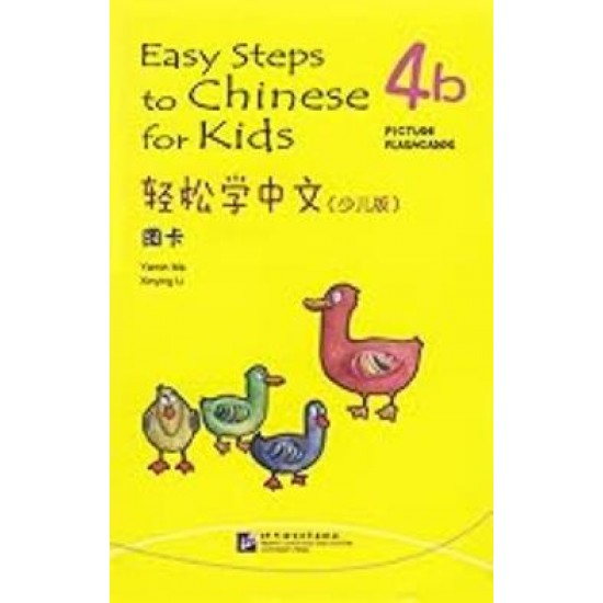 EASY STEPS TO CHINESE: FOR KID PICTURE FLASHCARDSS 4B