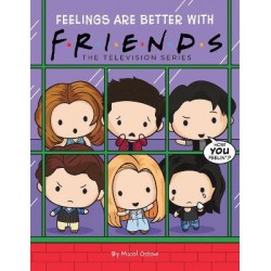 FRIENDS: FRIENDS PICTURE BOOK #3: FEELINGS ARE BETTER WITH FRIENDS HC