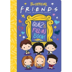 FRIENDS: THE OFFICIAL FRIENDS QUIZ AND FILL-IN BOOK PB