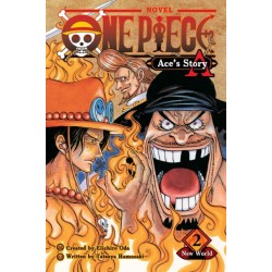 ONE PIECE: ACE'S STORY V2 PA : ACE'S STORY, VOL. 2 : NEW WORLD : 2