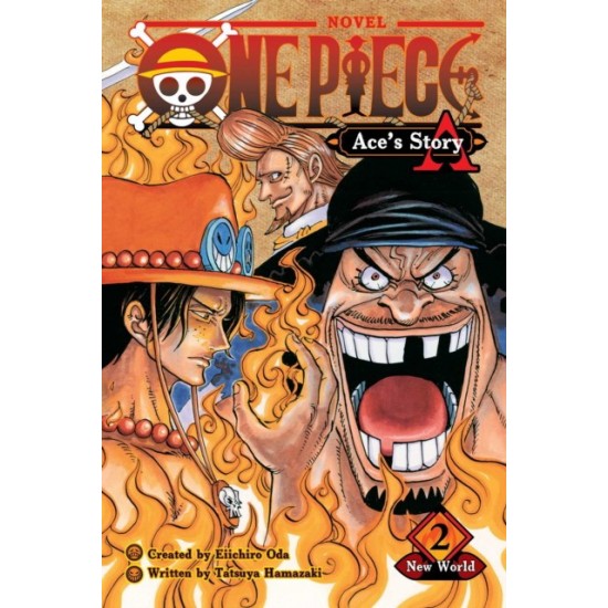 ONE PIECE: ACE'S STORY V2 PA : ACE'S STORY, VOL. 2 : NEW WORLD : 2