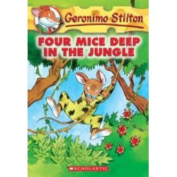 Four Mice Deep in the Jungle (Geronimo Stilton #5)