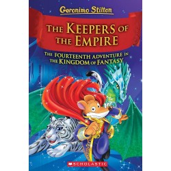 THE KEEPERS OF THE EMPIRE (GERONIMO STILTON AND THE KINGDOM OF FANTASY #14)