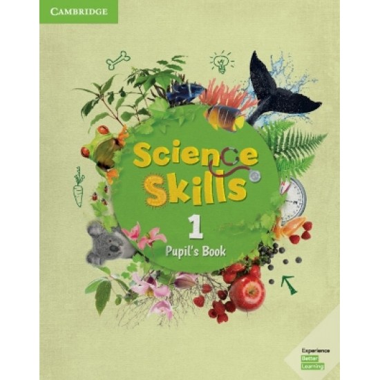 CAMBRIDGE SCIENCE SKILLS 1 PUPILS BOOK