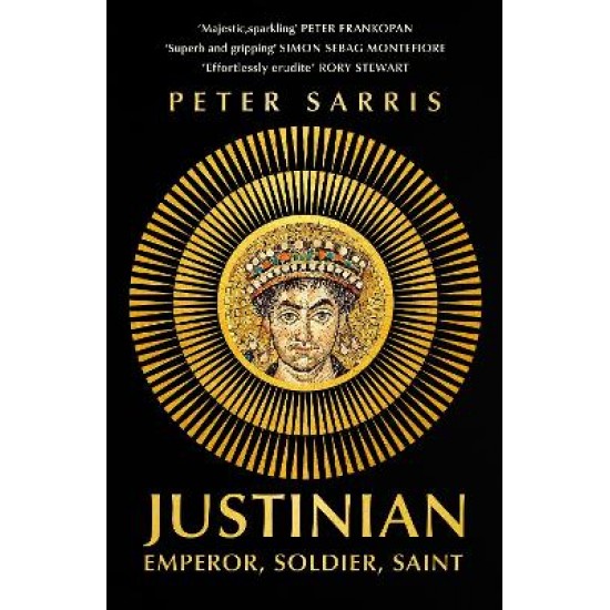 JUSTINIAN : EMPEROR, SOLDIER, SAINT TPB