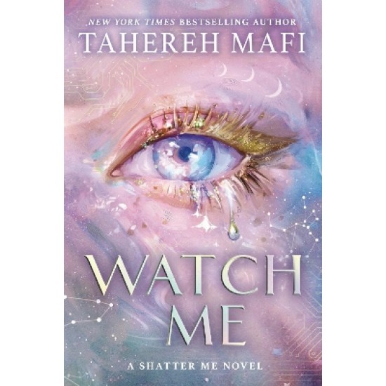 SHATTER ME: THE NEW REPUBLIC #1: WATCH ME TPB