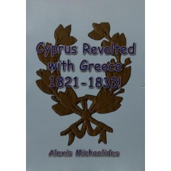CYPRUS REVOLTED WITH GREECE 1821 - 1833