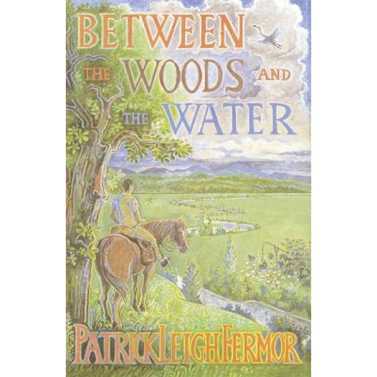 BETWEEN THE WOODS AND THE WATER PB B FORMAT