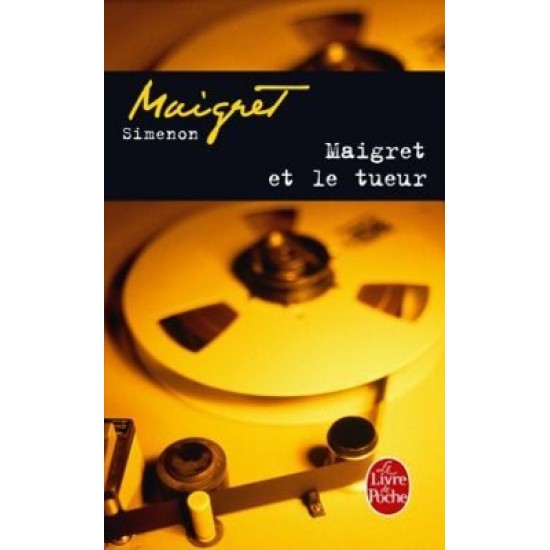 MAIGRET ET LE TUEUR