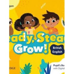 READY, STEADY, GROW! 1 PUPILS BOOK (+ DIGITAL PACK)