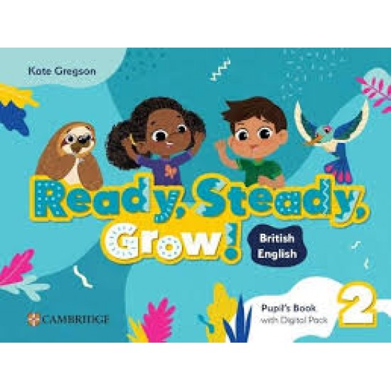 READY, STEADY, GROW! 2 PUPILS BOOK (+ DIGITAL PACK)