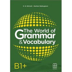 THE WORLD OF GRAMMAR & VOCABULARY B1+