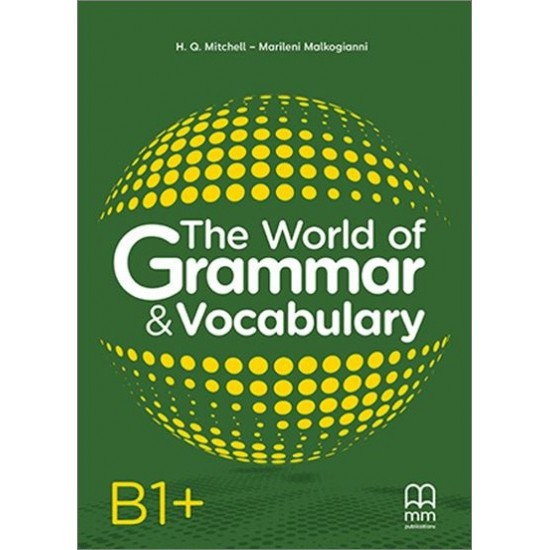 THE WORLD OF GRAMMAR & VOCABULARY B1+