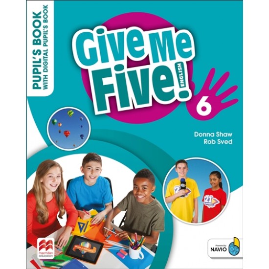 GIVE ME FIVE! 6 PUPILS BOOK (+ DIGITAL PUPIL'S BOOK + NAVIO APP)