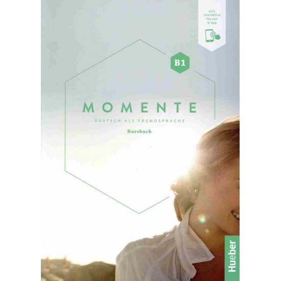 MOMENTE B1 KURSBUCH (PLUS INTERAKTIVE VERSION)