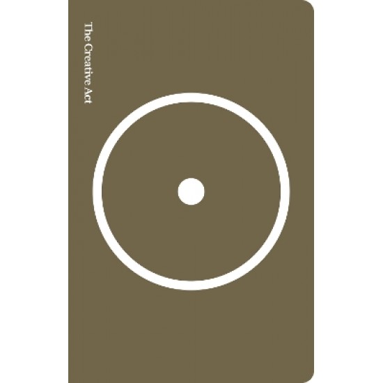 THE CREATIVE ACT : A WAY OF BEING PB