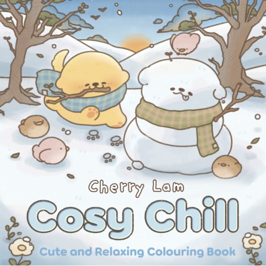 COSY CHILL: CUTE AND RELAXING COLOURING BOOK