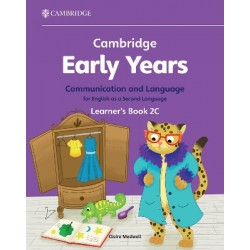 CAMBRIDGE EARLY YEARS COMMUNICATION AND LANGUAGE FOR ENGLISH AS A SECOND LANGUAGE LEARNER'S BOOK 2C
