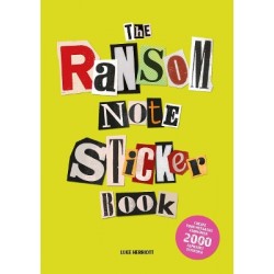 THE RANSOM NOTE STICKER BOOK : CREATE YOUR MESSAGES FROM OVER 2000 ALPHABET STICKERS!