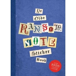YE OLDE RANSOM NOTE STICKER BOOK : OVER 1000 VINTAGE LETTERS