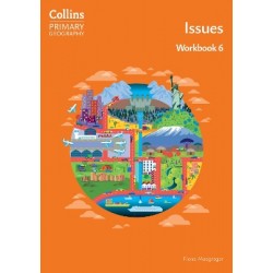 COLLINS PRIMARY GEOGRAPHY - ISSUES – WORKBOOK 6