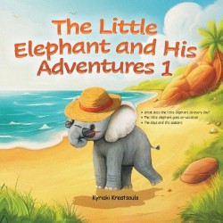 THE LITTLE ELEPHANT AND HIS ADVENTURES 1