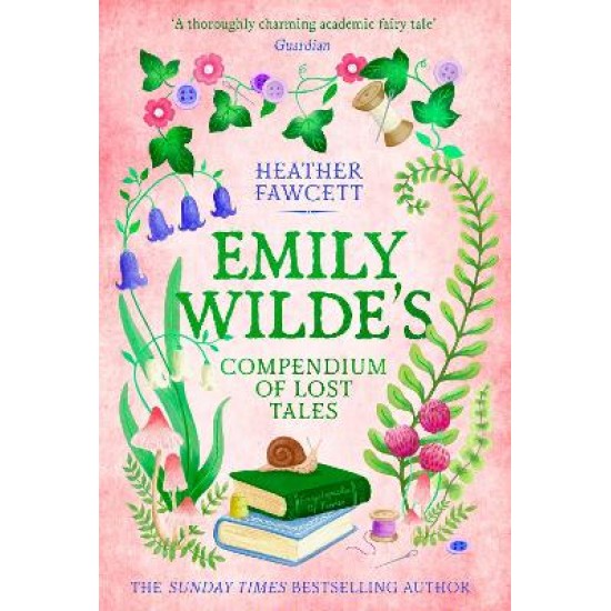EMILY WILDE 3: EMILY WILDE'S COMPENDIUM OF LOST TALES