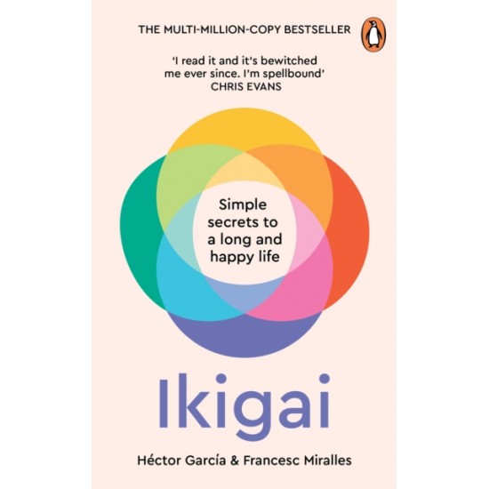 IKIGAI : THE JAPANESE SECRET TO A LONG AND HAPPY LIFE TPB