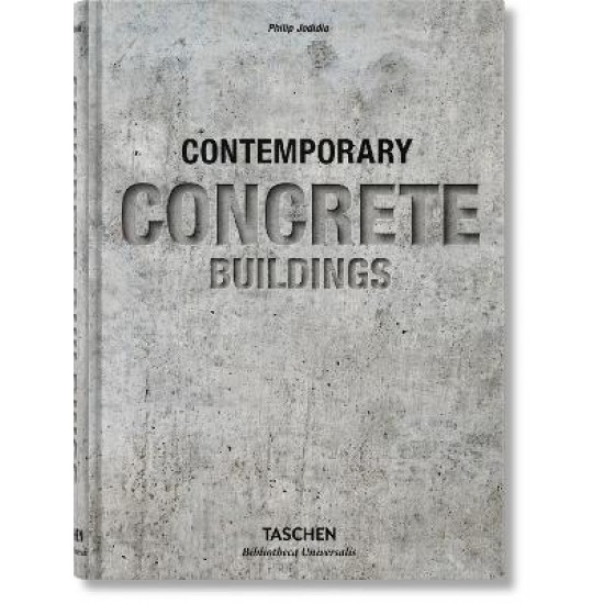 TASCHEN BIBLIOTHECA UNIVERSALIS : CONTEMPORARY CONCRETE BUILDINGS HC