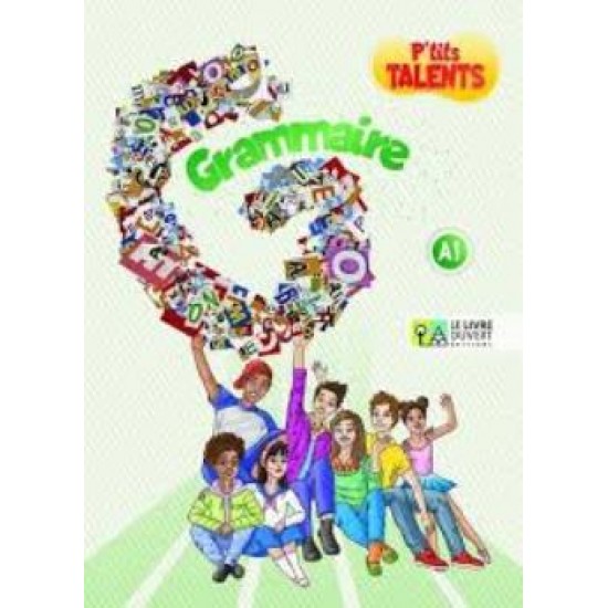 GRAMMAIRE P'TITS TALENTS A1