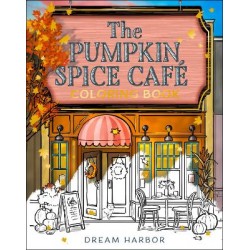 DREAM HARBOR — THE PUMPKIN SPICE CAFÉ COLORING BOOK PB