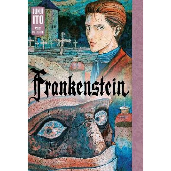 FRANKENSTEIN: JUNJI ITO STORHA