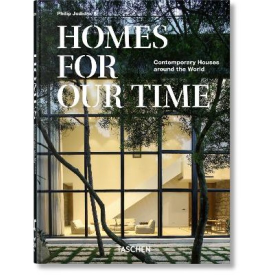 TASCHEN 45TH EDITION : HOMES FOR OUR TIME. CONTEMPORARY HOUSES AROUND THE WORLD. HC