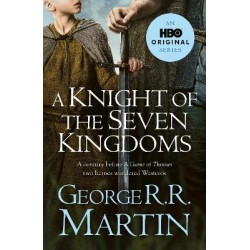 A KNIGHT OF THE SEVEN KINGDOMS PB