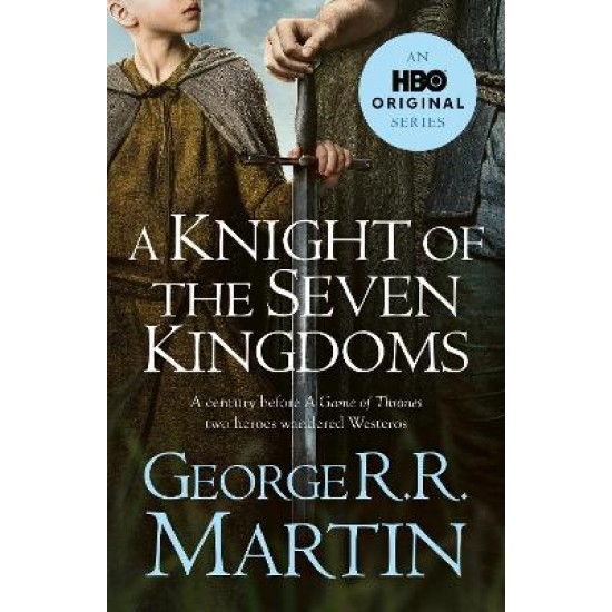 A KNIGHT OF THE SEVEN KINGDOMS PB