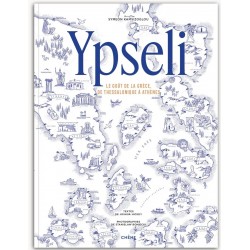 YPSELI: LE GOÛT DE LA GRÈCE, DU THESSALONIQUE À ATHÈNES HC