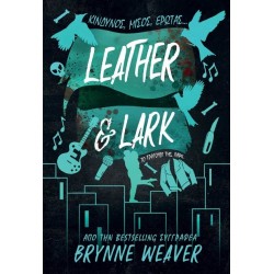 LEATHER AND LARK: ΤΟ ΤΡΑΓΟΥΔΙ ΤΗΣ ΛΑΡΚ