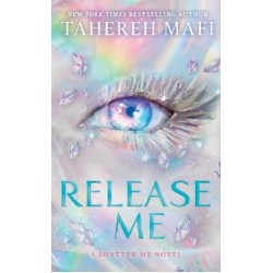 SHATTER ME: THE NEW REPUBLIC #2: RELEASE ME