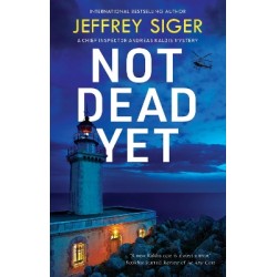 A CHIEF INSPECTOR ANDREAS KALDIS MYSTERY 13: NOT DEAD YET PB