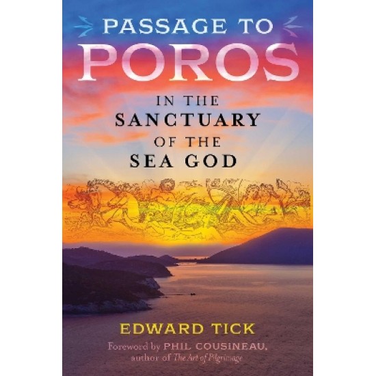 PASSAGE TO POROS : IN THE SANCTUARY OF THE SEA GOD