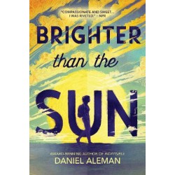 BRIGHTER THAN THE SUN