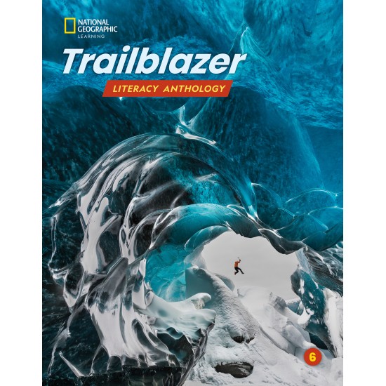 TRAILBLAZER 6 LITERACY ANTHOLOGY